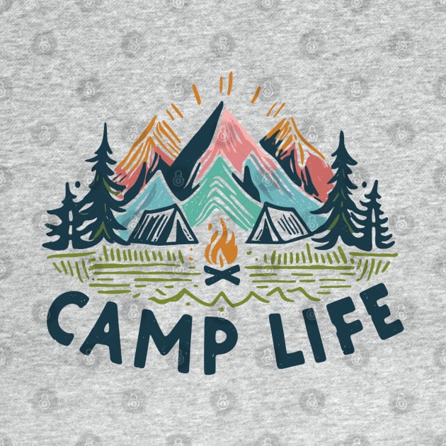 CAMP LIFE  is a good life HIKING CAMPING BACKPACKING mountains tents adventure SHIRT MUG HOODIE STICKER hike life CAMP MORE STRESS LESS by cloudhiker